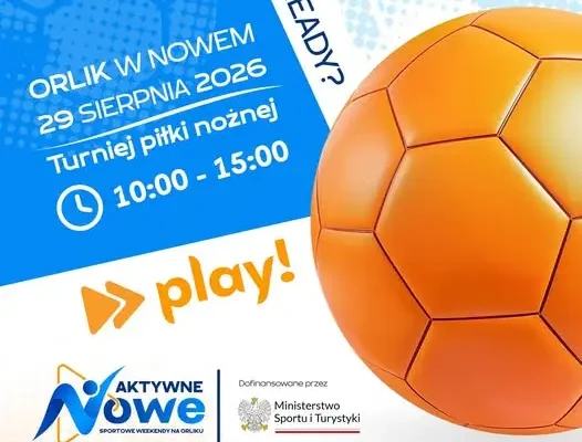 Sportowe emocje na Orliku w Nowem – turniej piłkarski już w sobotę