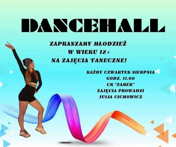 Dancehall w każdy czwartek sierpnia – ostatnia szansa na energetyczne zajęcia taneczne w CK Zamek