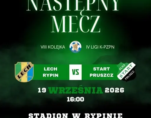 Lech Rypin kontra Start Eco-Pol Pruszcz – zapowiedź 8. kolejki IV ligi