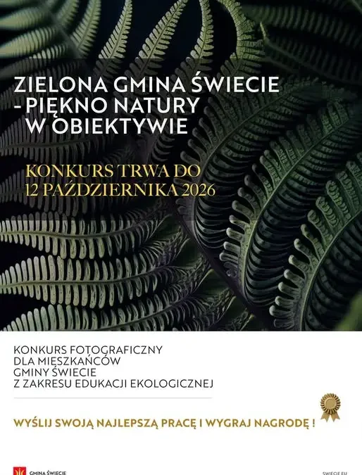 Konkurs fotograficzny „Zielona Gmina Świecie” – uchwyć piękno natury i wygraj nagrody