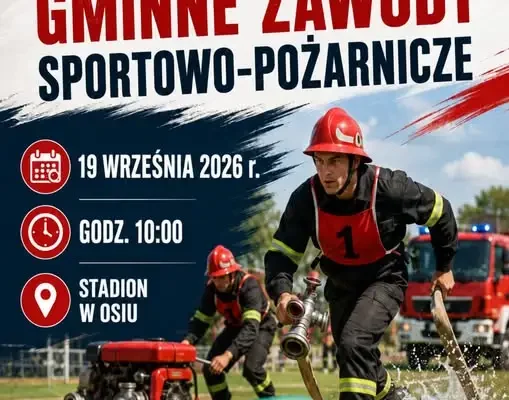 Gminne Zawody Sportowo-Pożarnicze w Osiu – drużyny z trzech gmin walczą o zwycięstwo