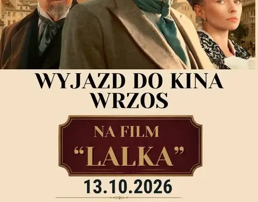 Wyjazd do kina Wrzos w Świeciu na film „Lalka” – zapisy w bibliotece w Pruszczu