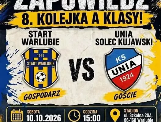 Start Warlubie zagra w sobotę z rezerwami KS Unia Drobex Solec Kujawski