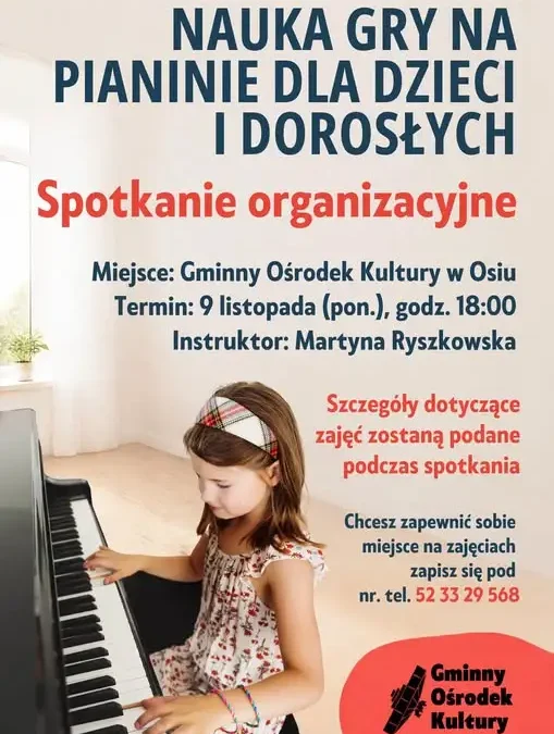 Nauka gry na pianinie w Gminnym Ośrodku Kultury w Osiu – spotkanie organizacyjne
