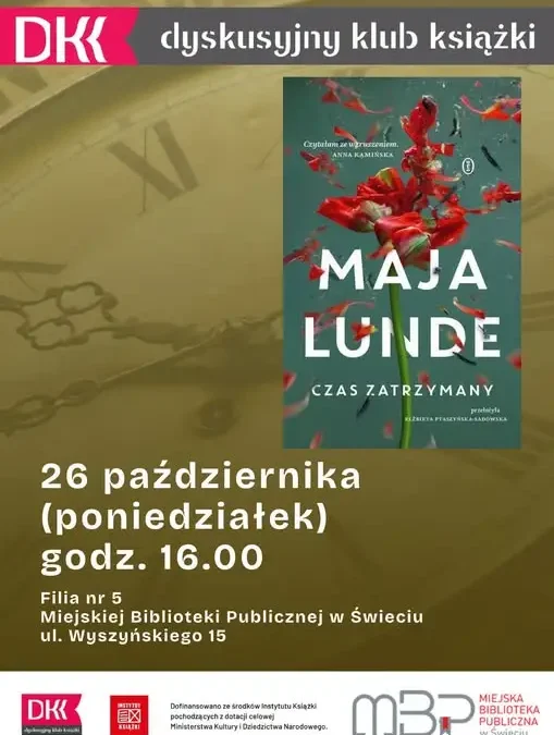 Dyskusyjny Klub Książki w Świeciu zaprasza na spotkanie o powieści „Czas zatrzymany”